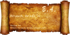 Brusch Arzén névjegykártya